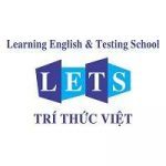 Trung tâm ngoại ngữ LETS- Trí Thức Việt